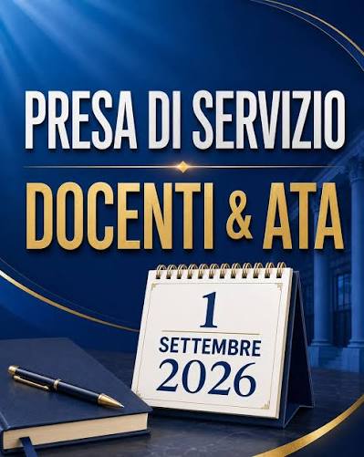 Adempimenti iniziali ed assunzione in servizio docenti e ATA - 1 settembre 2026